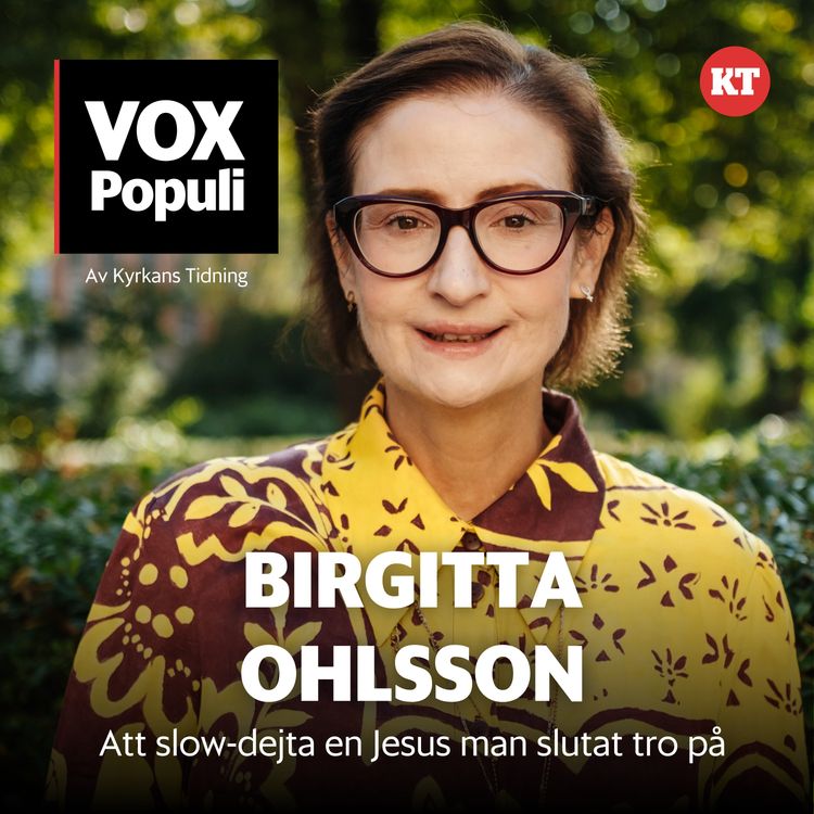 cover art for Birgitta Ohlsson: Jag trodde jag var klar med Gud när beskedet kom...