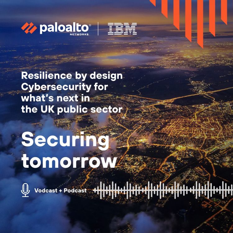 cover art for Cyber Resilience by Design: Securing the UK Public Sector with AI, Cloud & Platformization