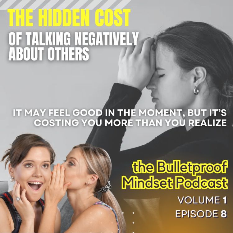 cover art for V1E8-The Hidden Cost of Talking Negatively