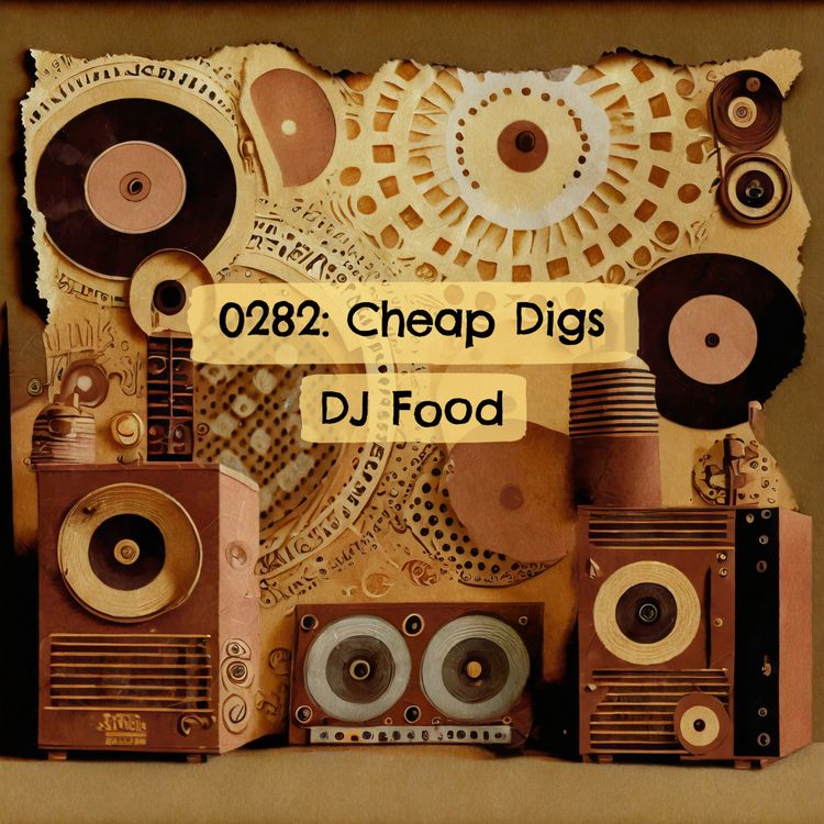cover art for 0282: Cheap Digs - DJ Food