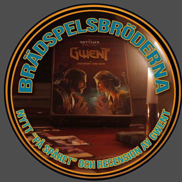 cover art for "Vad plockar vi fram" + Recensionsavsnitt av Gwent - A legendary Card Game