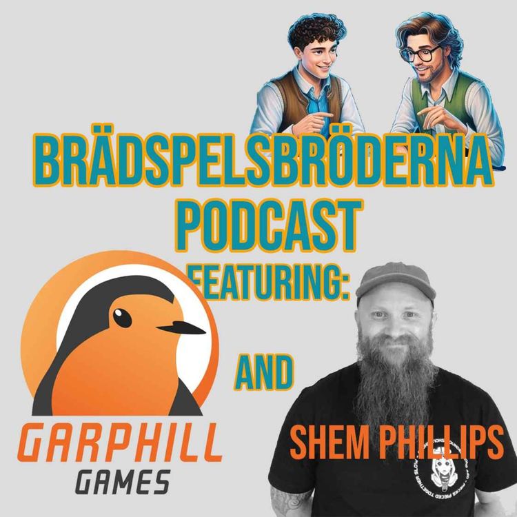cover art for #21 - Trilogies, identity and Garphill Games with Shem Phillips