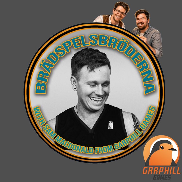 cover art for #32 - Picking the Brain of Sam Macdonald from Garphill Games + Circadians: First Light