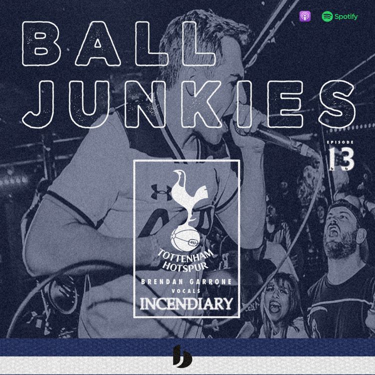 cover art for Ball Junkies - Episode Thirteen w/ Brendan Garrone of Incendiary