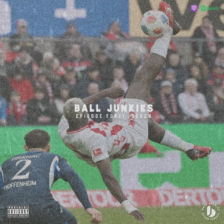 cover art for Episode 47 - THE BALLS OF THE UNION