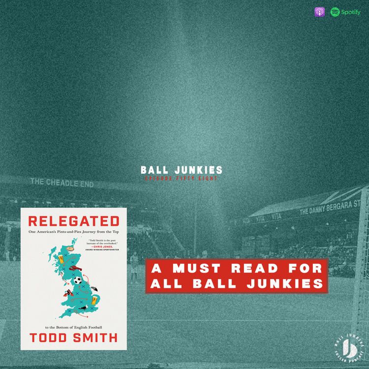 cover art for Episode 58: Relegated w/ Todd Smith
