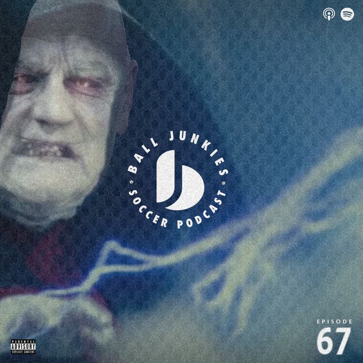 cover art for Episode 67: Emperor Palpatine's Plan to Rule Football Has Failed