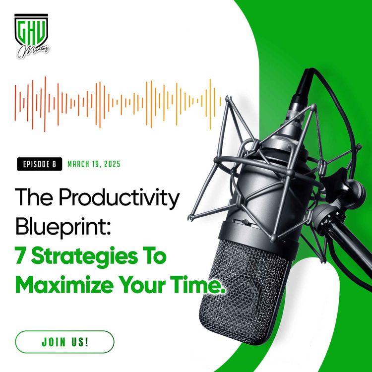 cover art for The Productivity Blueprint: 7 Strategies To Maximize Your Time