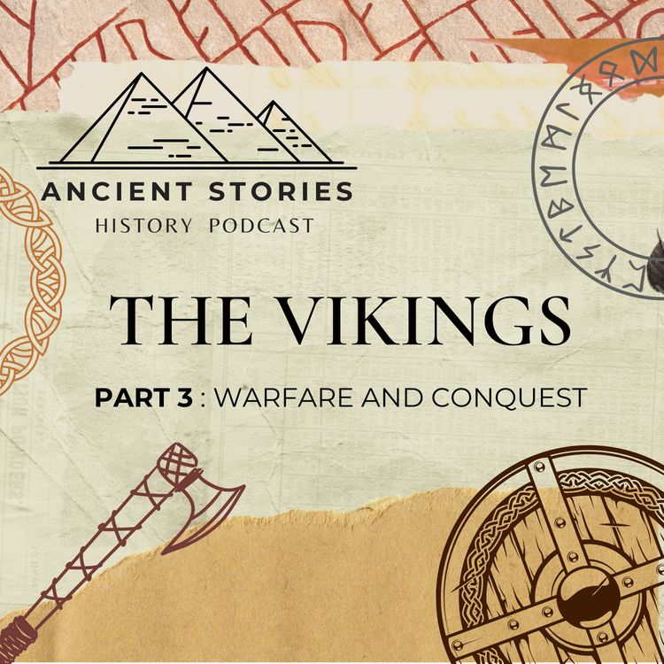 cover art for The Vikings - Part 3 : Warfare and Conquest