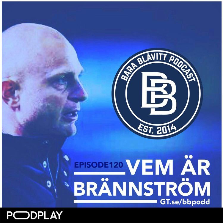 cover art for 120 – 2017: Vem är Brännström