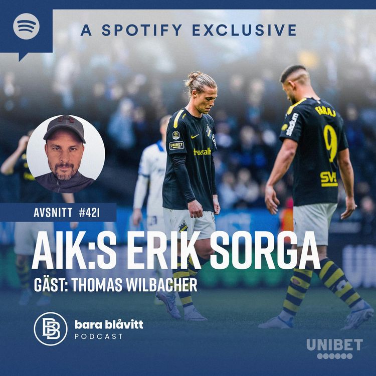 cover art for 421. AIKs Erik Sorga (Gäst Thomas Wilbacher)