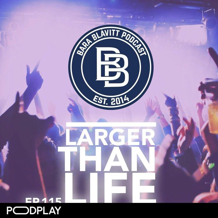 cover art for 115 – 2017: Larger than Life