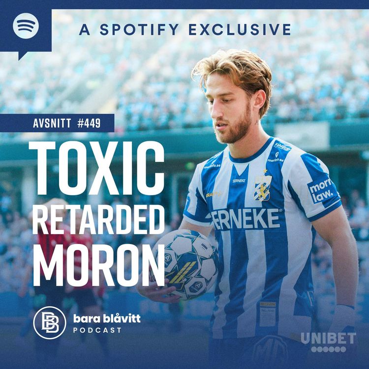 cover art for 449. Toxic retarded moron