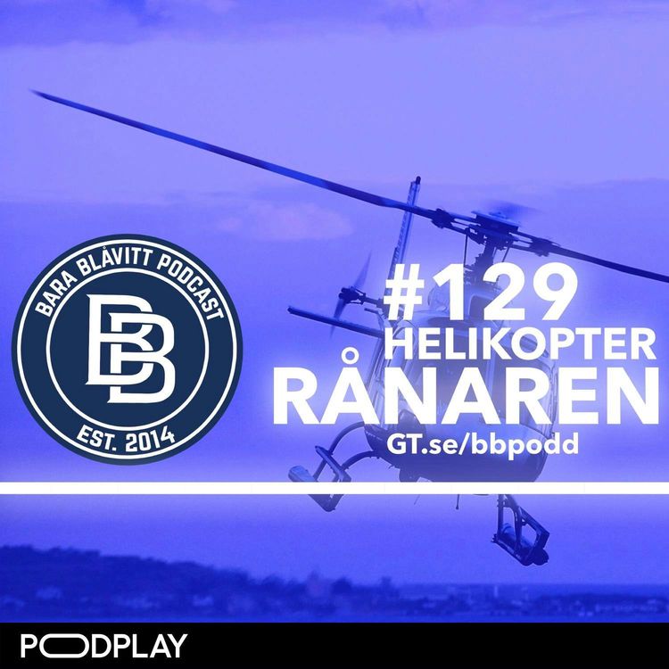 cover art for 129 – 2018: Helikopterrånaren