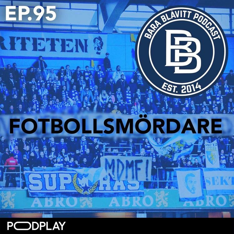 cover art for 95 – 2017: Fotbollsmördare