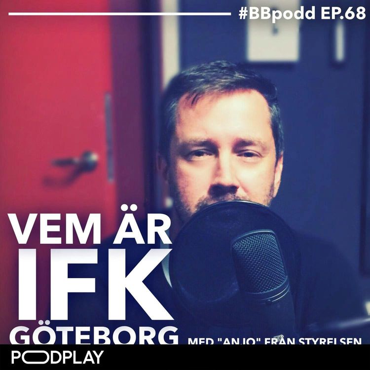 cover art for 68 – 2016: Vem är IFK Göteborg