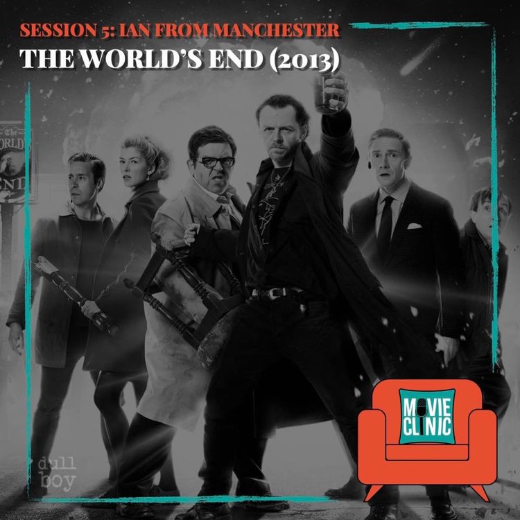 cover art for Movie Clinic - Session 5: Ian from Manchester - The World's End (2013)