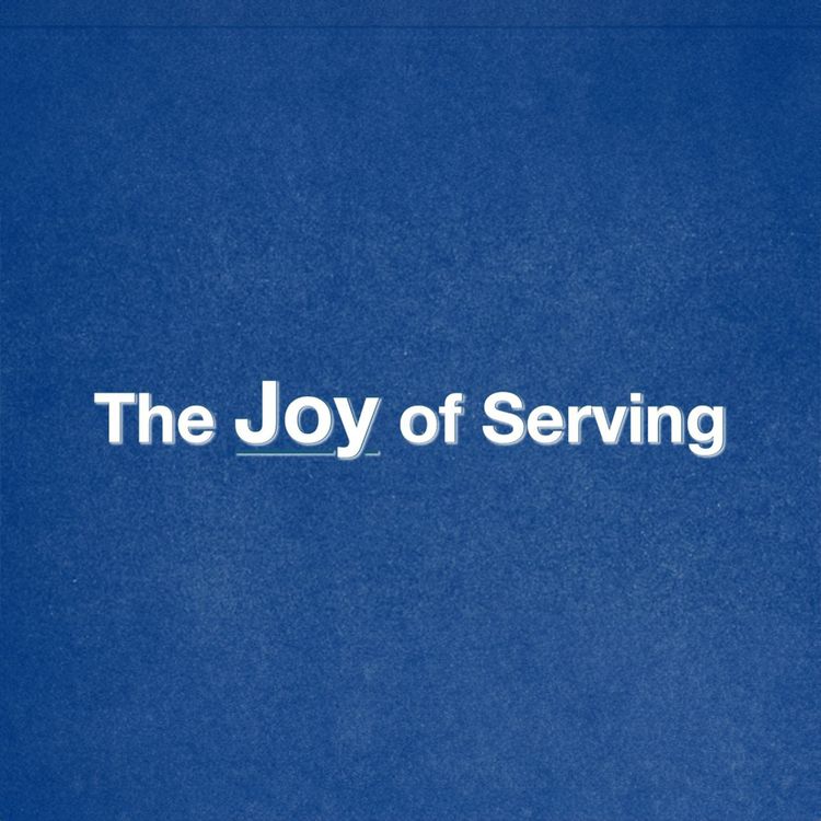 cover art for The Joy Of Serving Feb 2, 2025