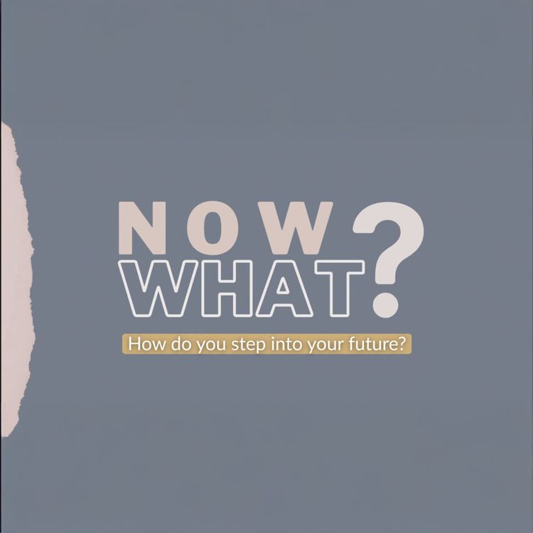cover art for Now What? Week 6 June 1, 2025