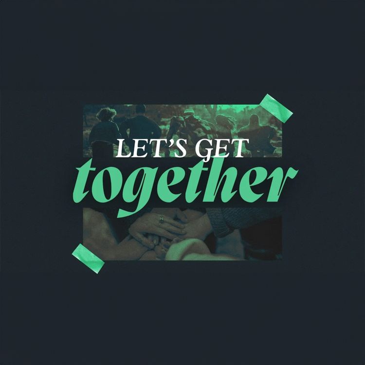 cover art for Let's Get Together August 17, 2025