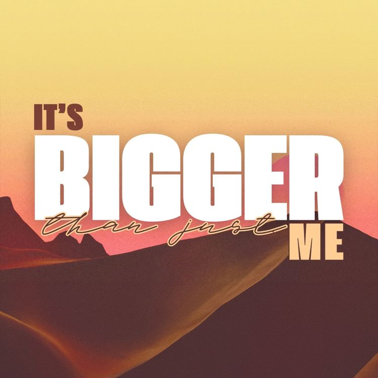 cover art for Its Bigger Than Just Me Aug 31, 2025