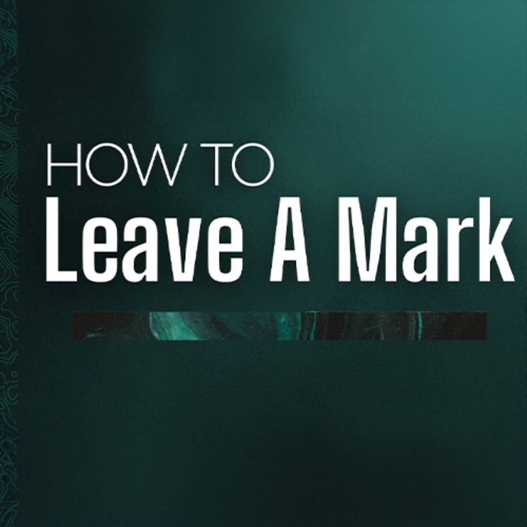 cover art for How To Leave a Mark December 7, 2025