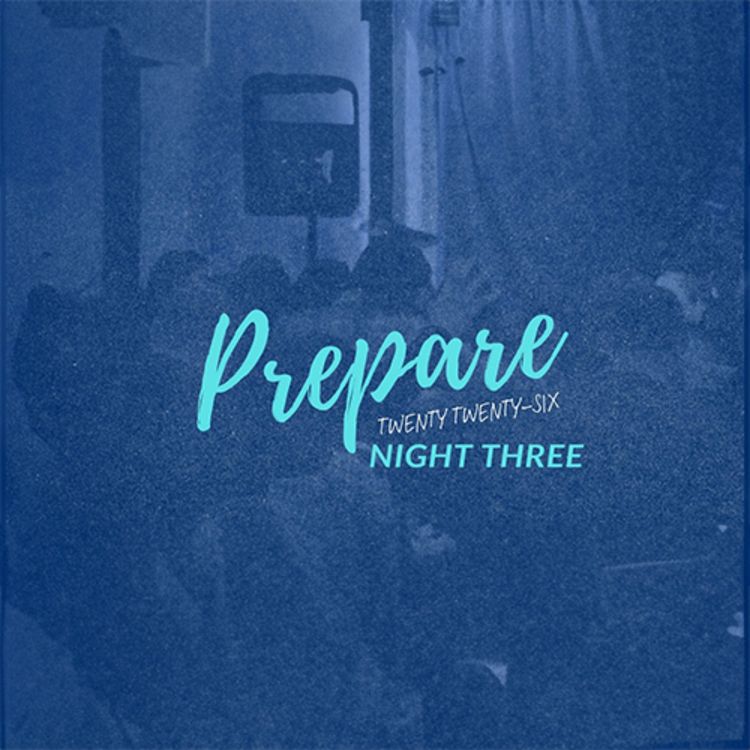 cover art for Prepare 2026 - Night Two| Pastor Tim Ashley | January 13, 2026