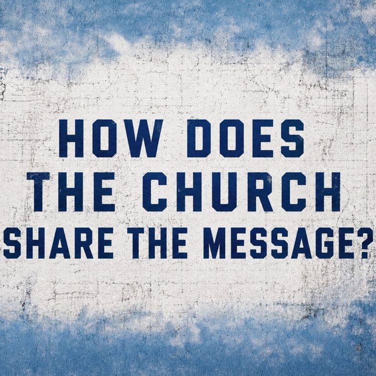 cover art for How Does The Church Share The Message? | HopeTown | August 23, 2026 | Tim Ashley