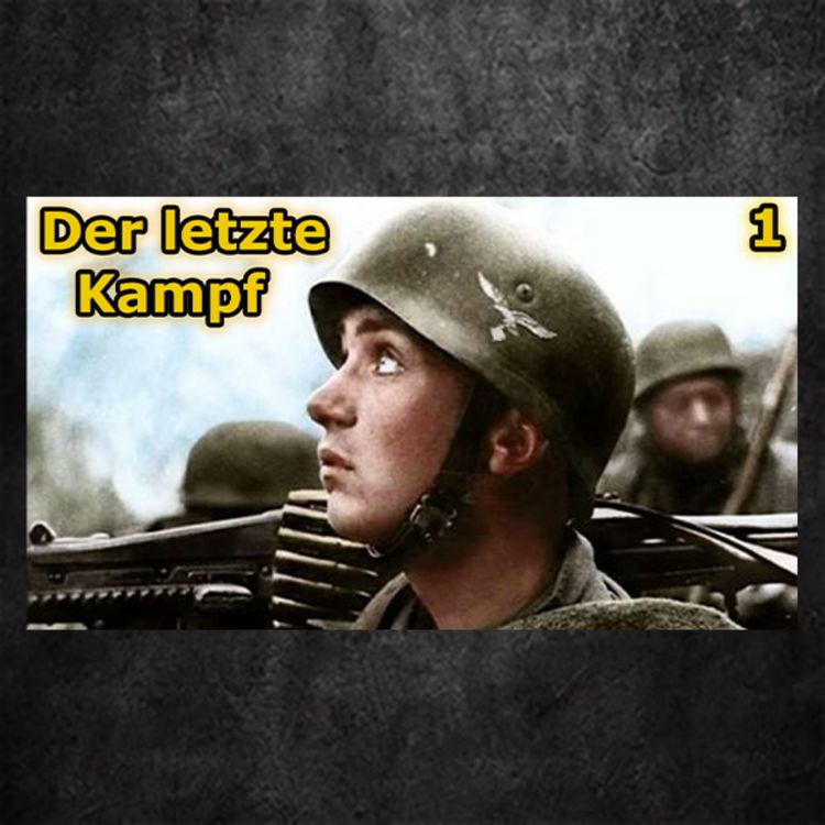cover art for (Werbefrei) Endkämpfe im Reichsgebiet - Reichswald 1945 (1)