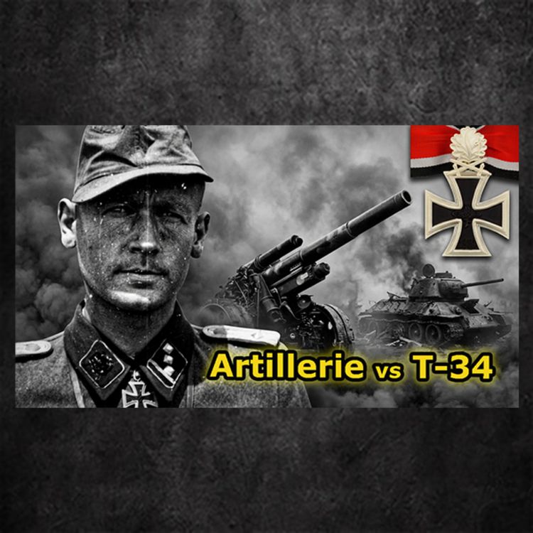 cover art for Mit Artillerie gegen T-34 Panzer im direkten Feuerkampf - WW2