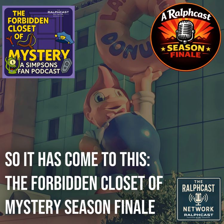 cover art for So It Has Come To This: A Forbidden Closet of Mystery Season Finale