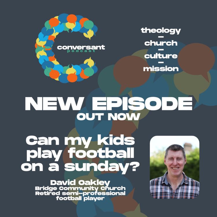 cover art for Can my kids play football on a Sunday | Episode 2 | David Oakley