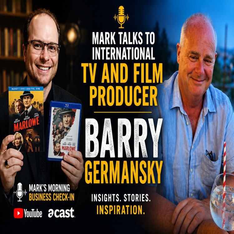 cover art for Barry Germansky on Storytelling, Film & Working With Hollywood Legends