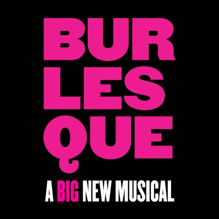 cover art for SHOW TALK: Burlesque The Musical