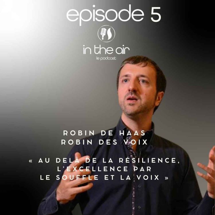 cover art for Robin de Haas : au-delà de la résilience, l’excellence 