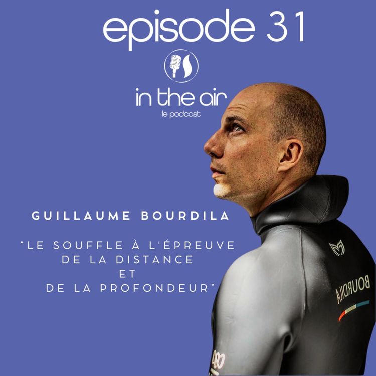 cover art for Guillaume Bourdila : le souffle à l'épreuve de la distance et de la profondeur