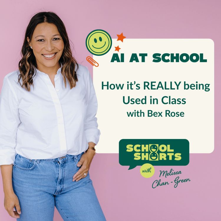 cover art for AI in School, How it's Being Used in Class with Bex Rose 