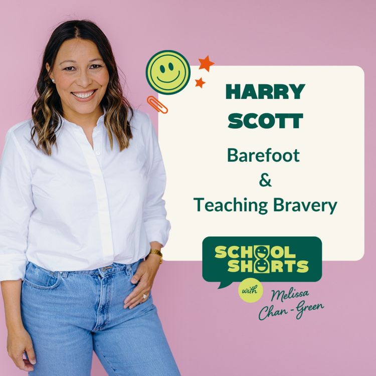 cover art for Barefoot and Teaching Bravery with Harry Scott