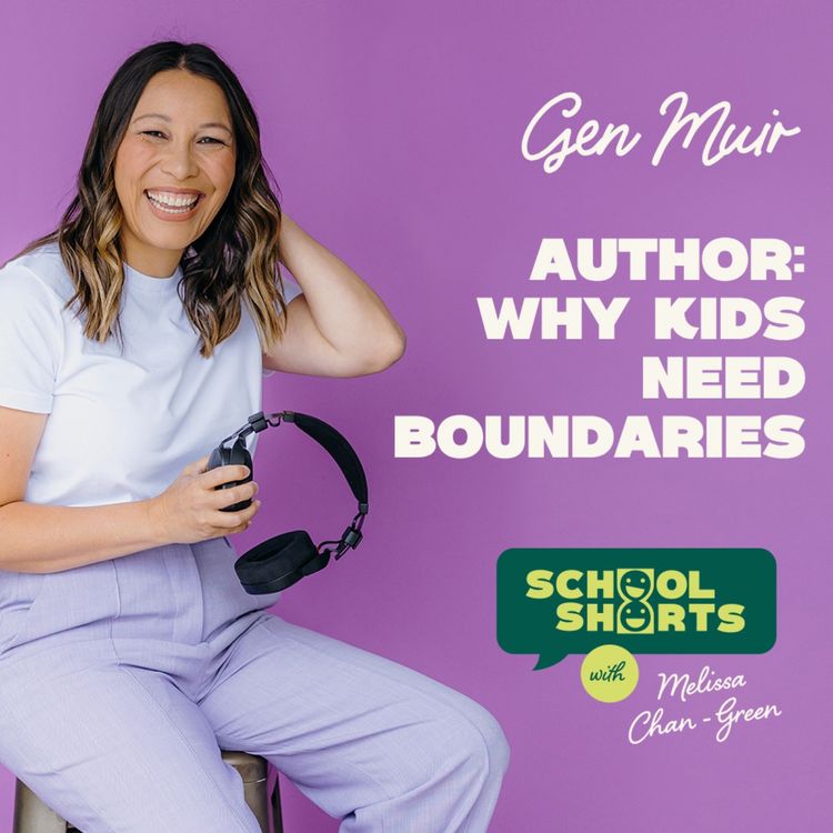 cover art for Why Kids Need Boundaries with Gen Muir