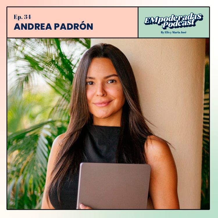 cover art for 34. Empoderándonos con Andrea Padrón, Psicóloga Deportiva y Bienestar Integral