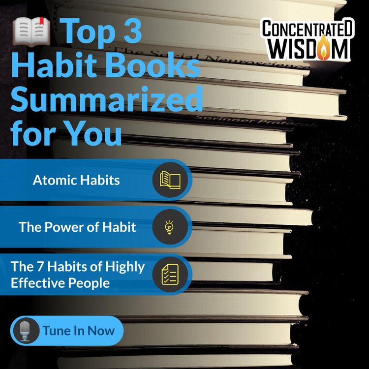 cover art for Master Your Habits: Top 3 Life-Changing Books Summarized for You