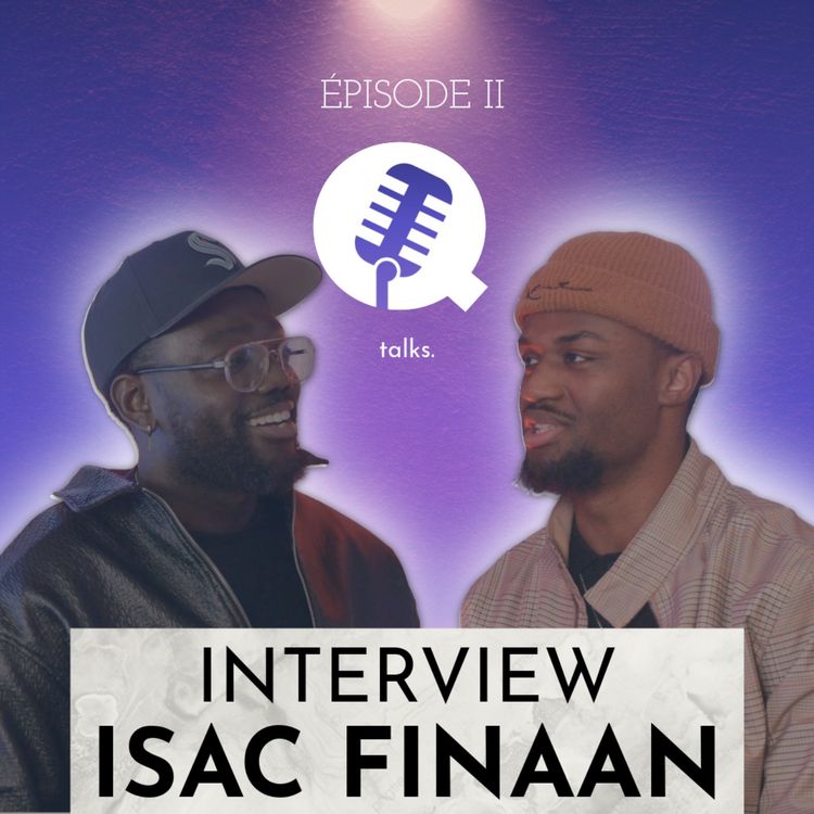 cover art for 🎙️ Épisode #2 – Isac Finaan “Fuego” : Cinéma, musique, court-métrage, création et lifestyle créatif à Montréal - QBC Talks