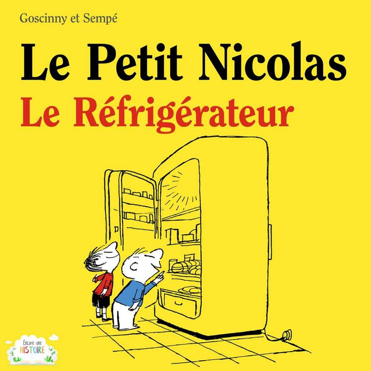 cover art for Le Petit Nicolas - Le réfrigérateur