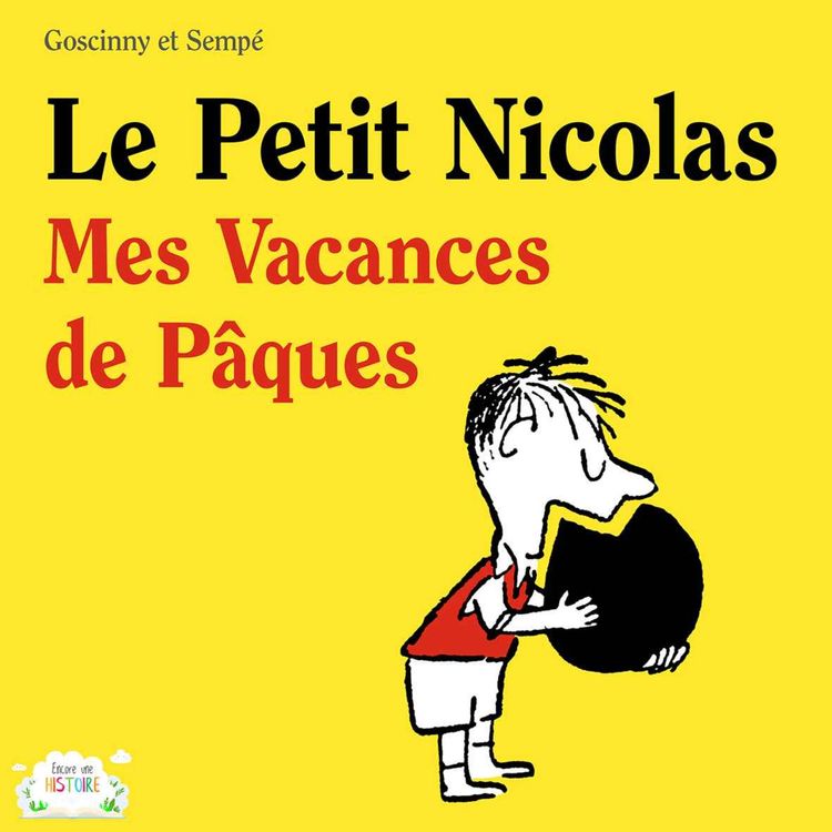 cover art for Le Petit Nicolas - Mes vacances de Pâques