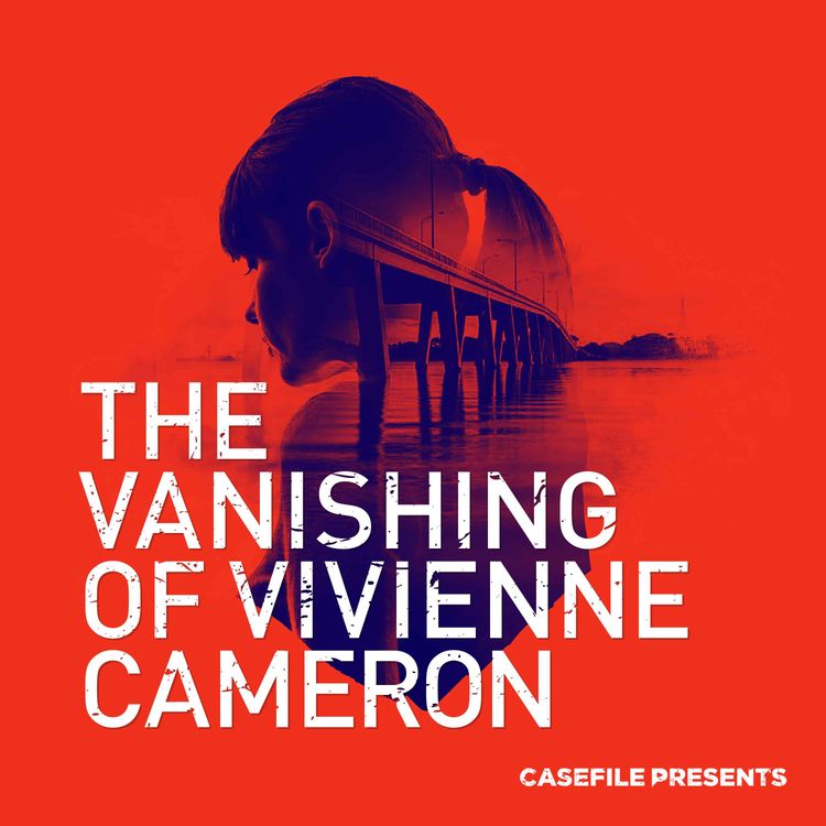 cover art for The Vanishing of Vivienne Cameron - Episode 1