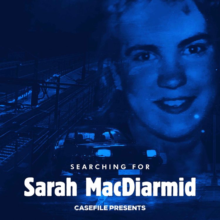 cover art for Searching For Sarah MacDiarmid - Episode 1