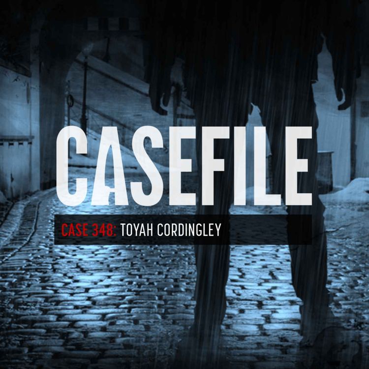 cover art for Case 348: Toyah Cordingley