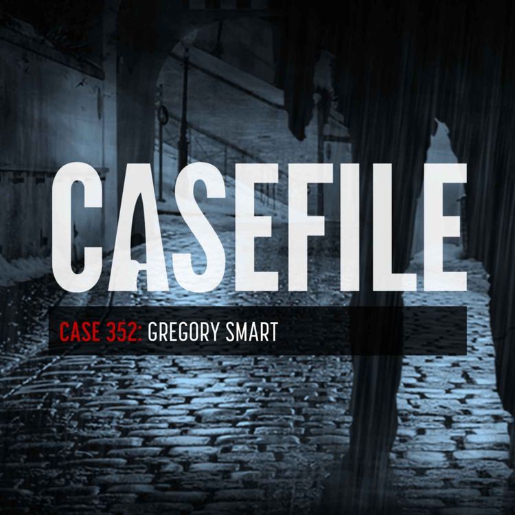 cover art for Case 352: Gregory Smart