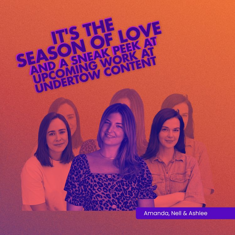 cover art for It's the Season of Love and a Sneak Peek at Upcoming Work at Undertow Content