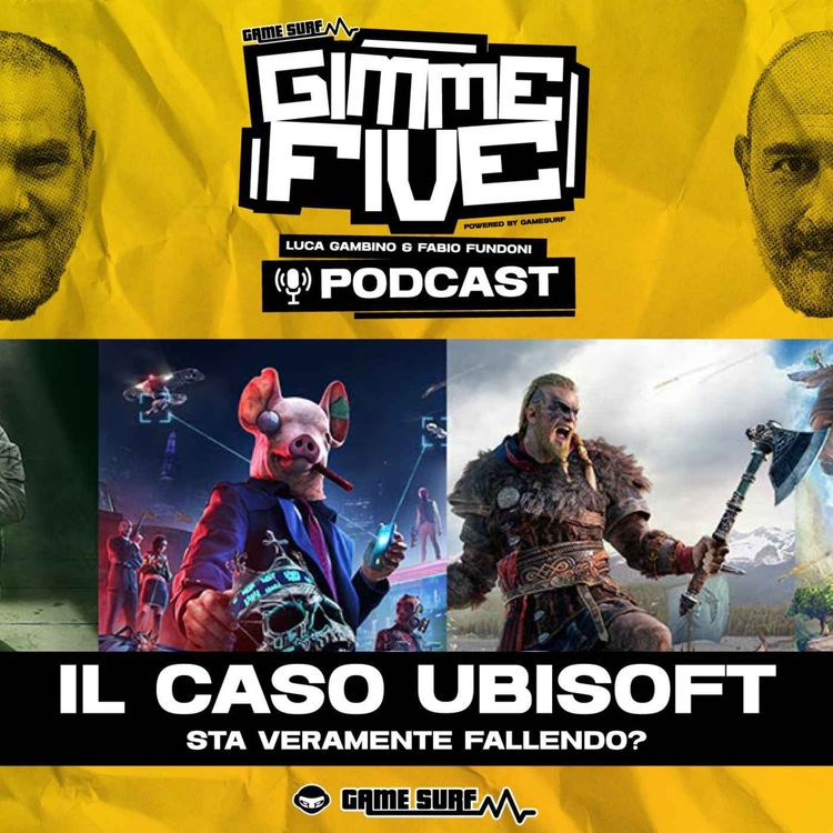 cover art for Gimme Five #1: Perchè Ubisoft è in guai seri?